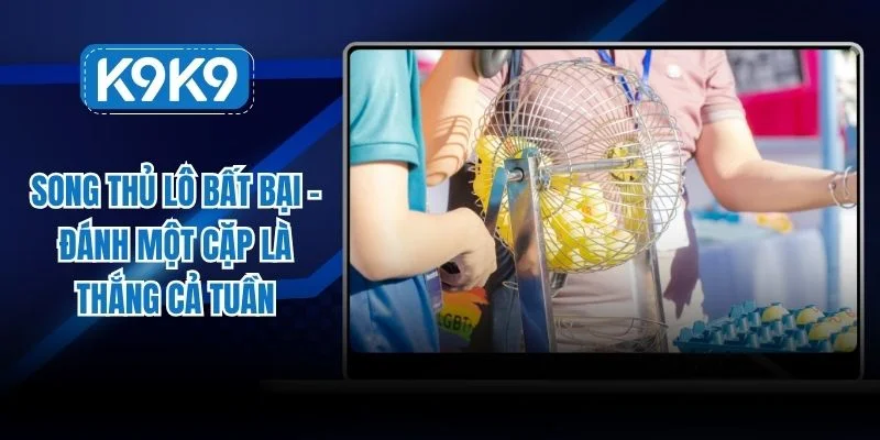 song thủ lô bất bại