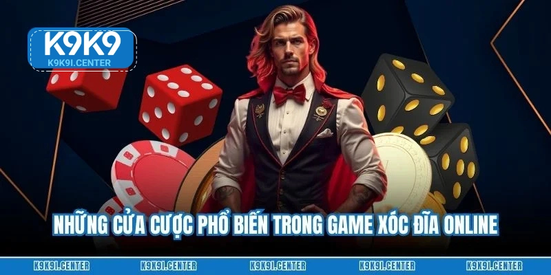 Những cửa cược phổ biến trong game xóc đĩa online